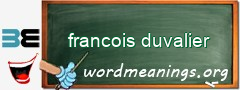 WordMeaning blackboard for francois duvalier